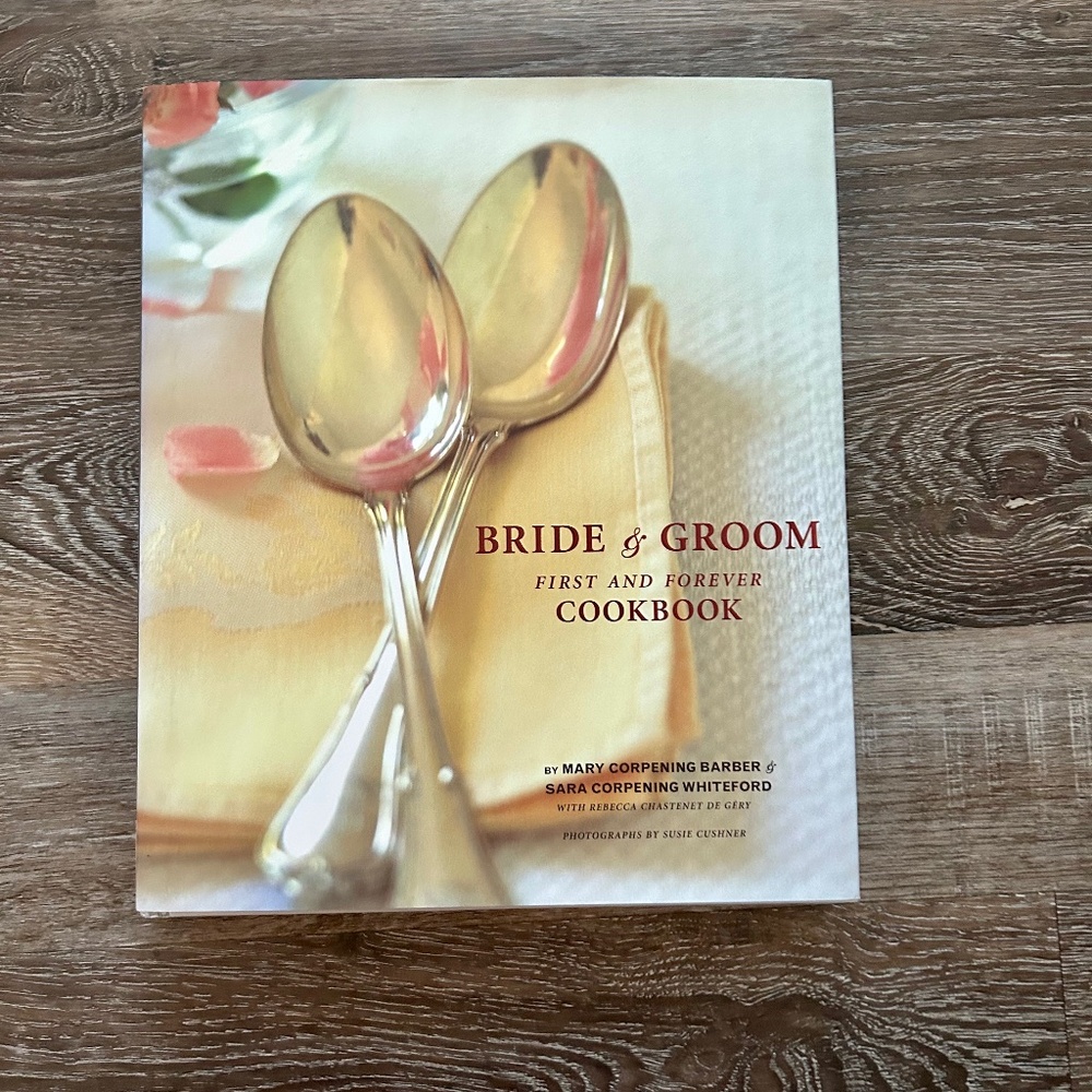 Bride & Groom First and Forever Cookbook from 2003 Chronicle Books of CA